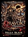 Dravok Blood and Starlight: An Epic SciFi Romance (Arkhevari Rising Book 2)
