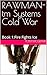 RAWMAN-tm Systems Cold War:...