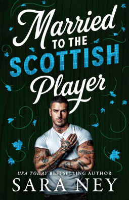 Married to the Scottish Player (Axes & Endzones, #2)