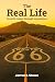 The Real Life by James L Stowe