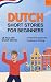Learn Dutch with Short Stories for Beginners by Jonas Runge