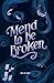 Mend to be Broken