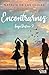 Encontrarnos: La saga Destino 3 (Romántica) (Spanish Edition)