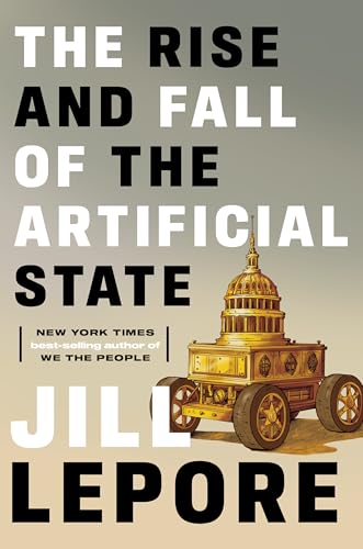 The Rise and Fall of the Artificial State (Hardcover)