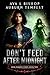 Don't Feed After Midnight: ...
