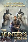 The Hunter’s Code: Book 19: A Portal Progression Fantasy Series
