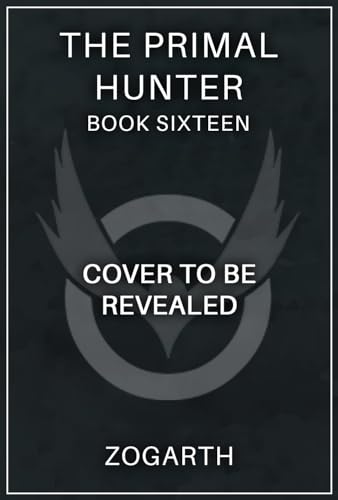 The Primal Hunter 16 (The Primal Hunter #16)