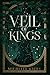 Veil of Kings (Mystics of Mystralos #1)