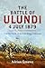 The Battle of Ulundi, 4 Jul...
