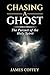 Chasing A Ghost: The Pursuit of the Holy Spirit
