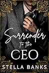 Surrender to the CEO: A Standalone Grumpy Boss Instalove (Fit Mountain Instaloves Book 17)