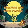 Dinosaurs Love Da...
