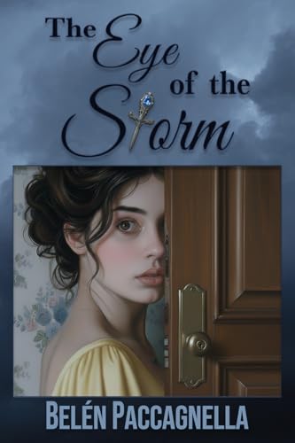 The Eye of the Storm: A Pride and Prejudice variation (Kindle Edition)