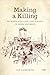 Making a Killing: Murder an...