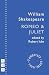 Romeo & Juliet by William Shakespeare