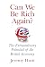 Can We Be Rich Again?: The ...