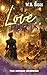 Love Hurts (The Arkane Sciences Book 2)