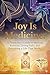 Joy is Medicine: : A Physician’s Guide to Healing Burnout, Restoring Energy, and Designing a Life That Works