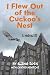 I Flew Out of the Cuckoo's Nest: A Memoir