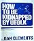 How to be kidnapped by UFOlk by Dan Clements