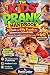 The Kids’ Prank Handbook : ...