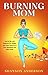Burning Mom