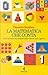La matematica che conta : Farsi aiutare dai numeri nella vita di tutti i giorni (Italian Edition)