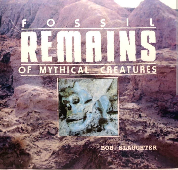 Fossil Remains of Mythical Creatures (Hardcover)