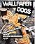 Wallpaper Dogs by Allard Broderick