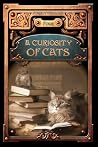 A Curiosity of Cats