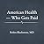 American Health -- Who Gets Paid (American Health)