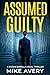 Assumed Guilty (A Susan Sorella Mystery)