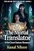 The Mortal Translator by Kunal Nihore