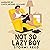 Not So Lazy Boy: Shift or N...