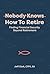 Nobody Knows How To Retire  by Jeff Clark