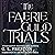 The Faerie Guild Trials: Ea...