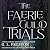 The Faerie Guild Trials by Gem Preston