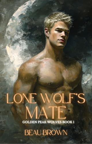 Lone Wolf's Mate: Shifter Romance MM (Kindle Edition)