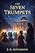 The Seven Trumpets: A Story...