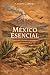México esencial: Territorio...