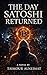 The Day Satoshi Returned: A Novel