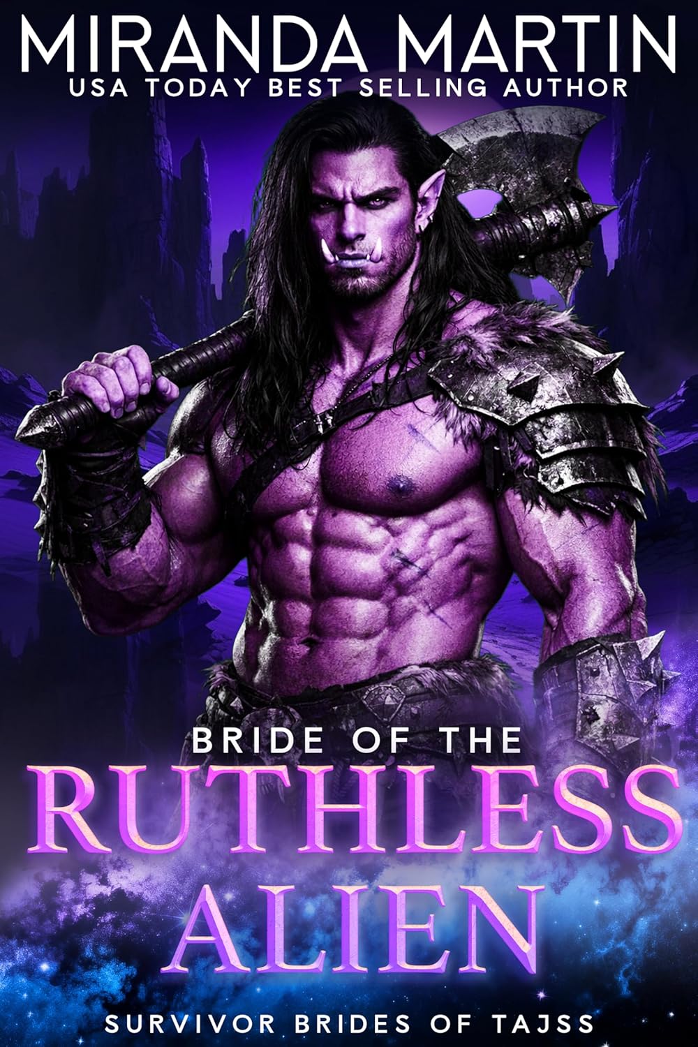 Bride of the Ruthless Alien: A Sci-Fi Forced Proximity Alien Romance (Survivor Brides of Tajss Book 3)