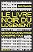 Le Livre noir du logement: Ce scandale qui nous concerne tous (French Edition)