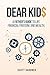 DEAR KID$: A Father's Guide...
