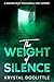 The Weight of Silence: A Miranda Riley Paranormal Cozy Mystery (Miranda Riley Paranormal Cozy Mystery Series Book 12)