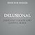 Delusional: A Michael Bennett Thriller (The Michael Bennett Novels)