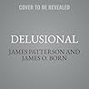 Delusional: A Michael Bennett Thriller (The Michael Bennett Novels)
