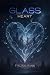 Glass Heart by Tylyn Fink