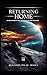Returning Home: An Adventur...