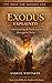 Exodus Explained: Understanding the Book and Its Message for Today (The Bible for Modern Life Series 2)